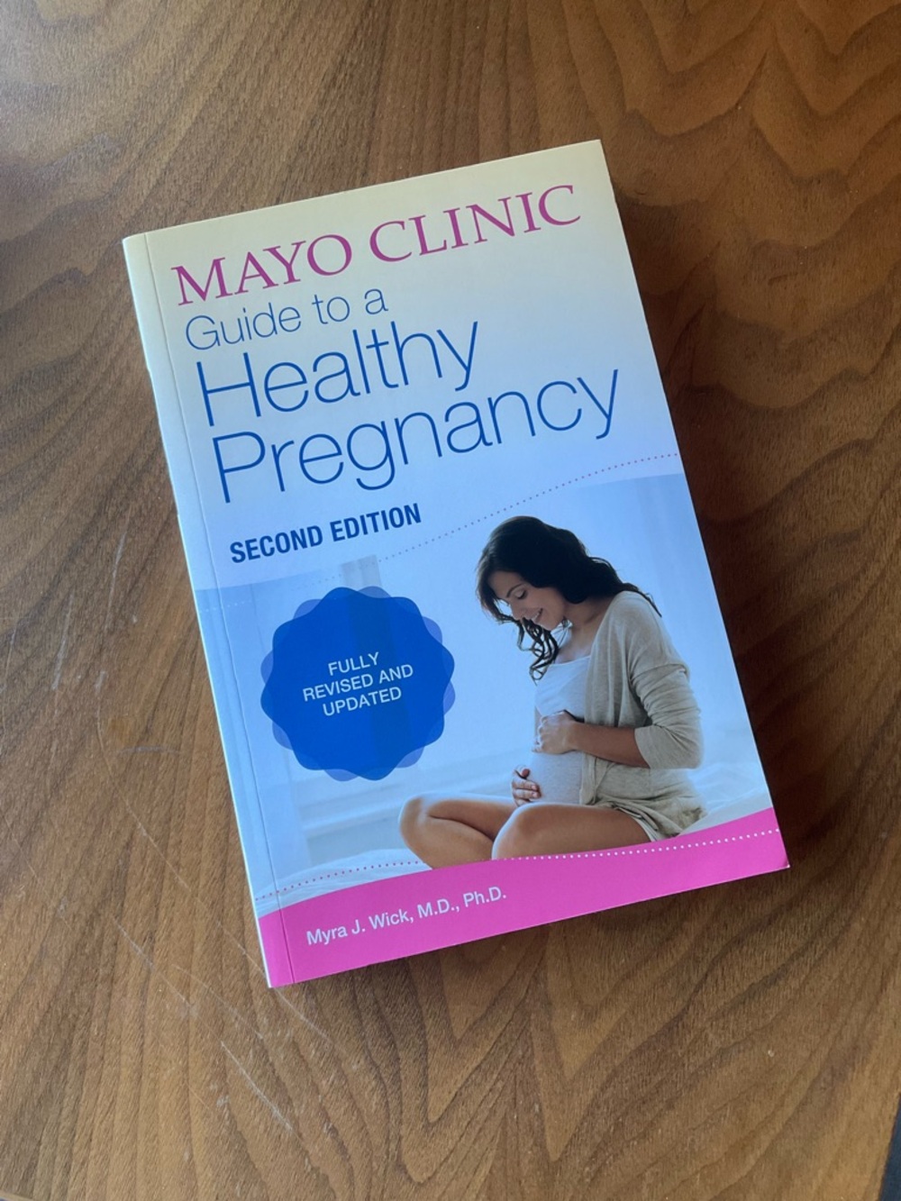 Mayo Clinic Guide to a Healthy Pregnancy — Guide Book